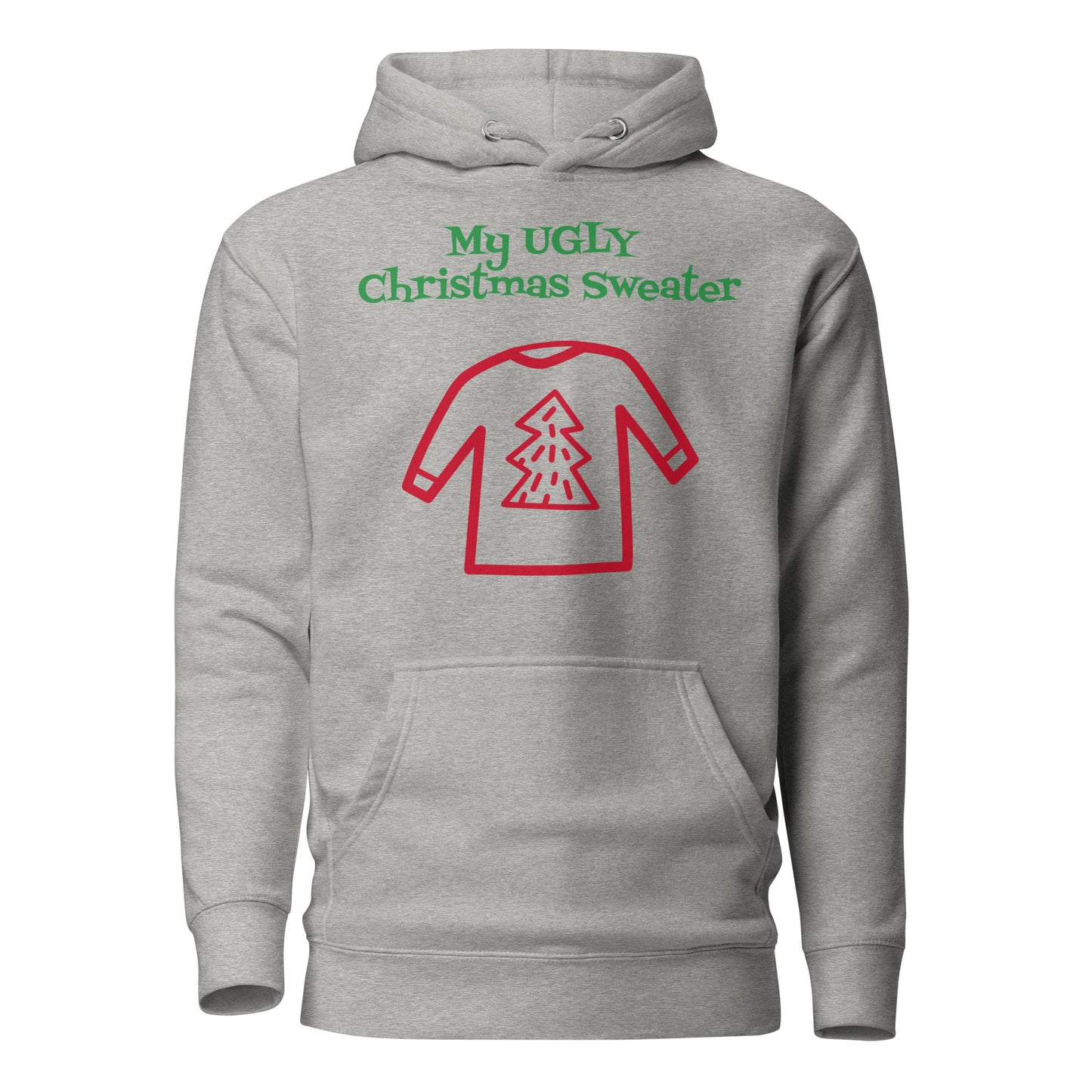 My UGLY Christmas Sweater Unisex Hoodie, Christmas Gifts, Ugly Christmas sweater, Christmas items, Holiday Gifts, Holiday Items