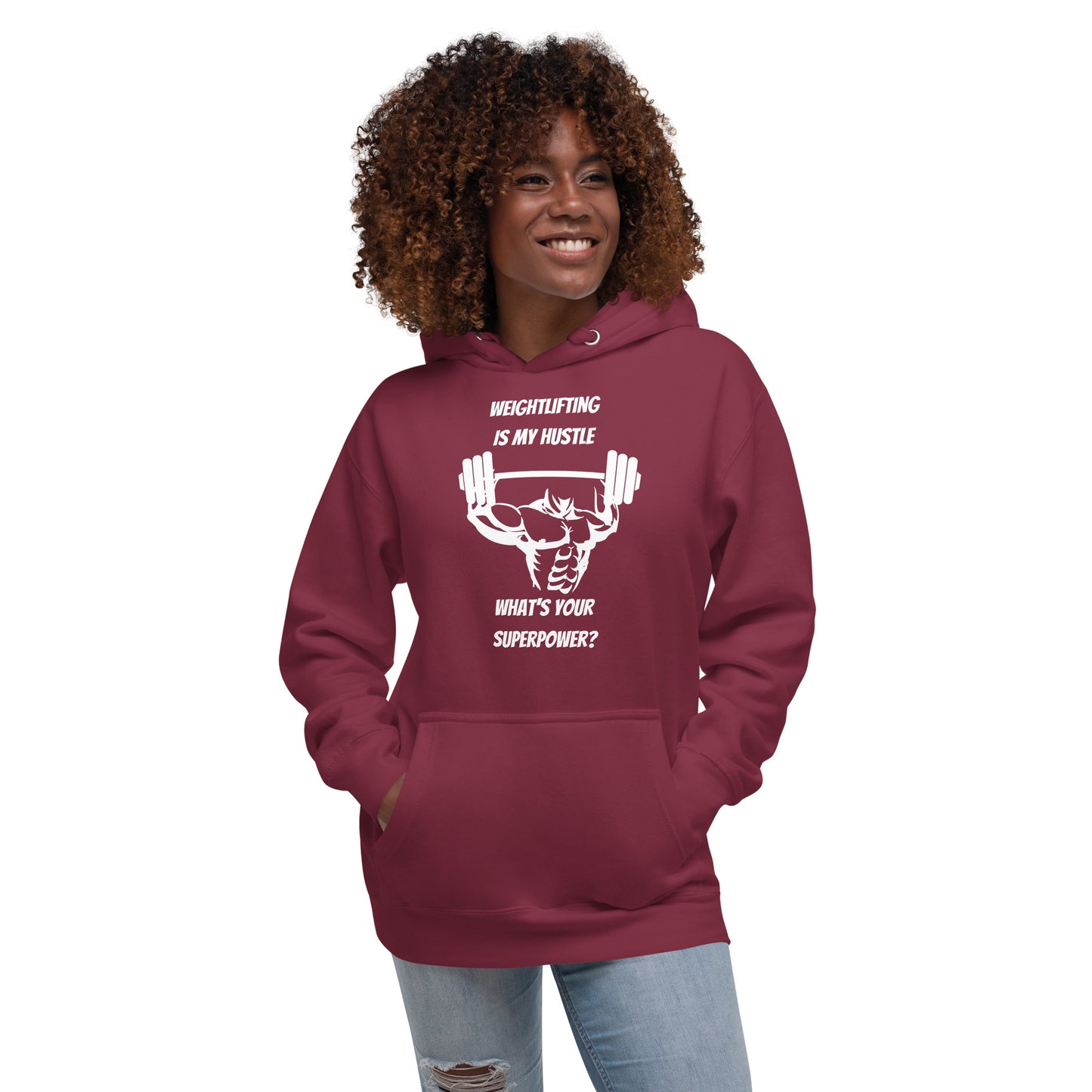 Weightlifting Is My Hustle What's Your Superpower? Unisex Hoodie