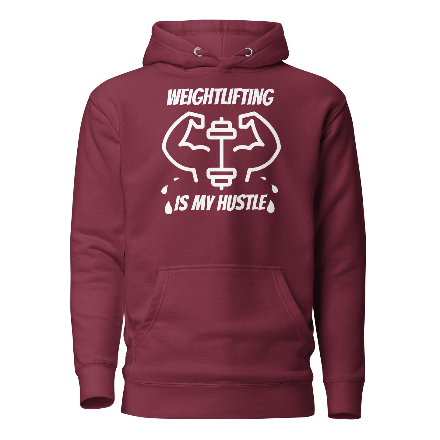 Weightlifting Is My Hustle Unisex Hoodie, Weightlifter Gifts, Weightlifter Addict