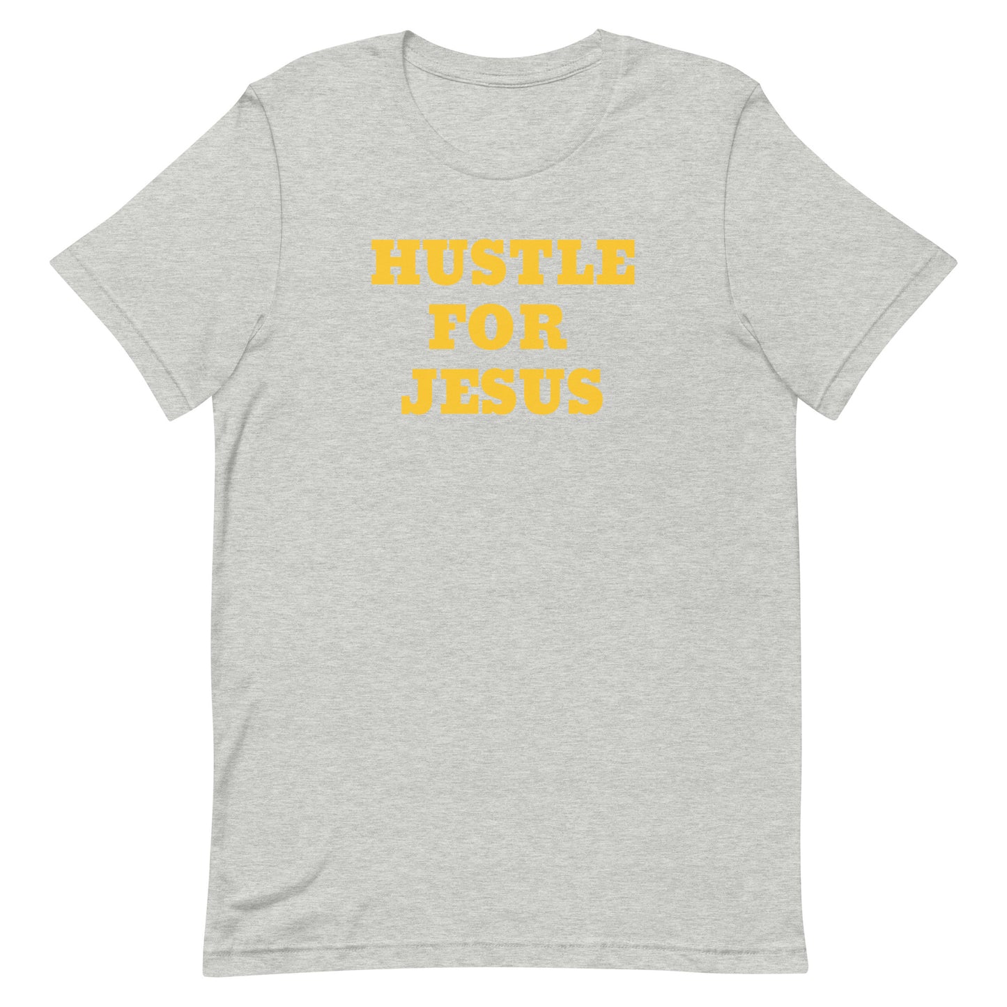 Hustle For Jesus Unisex T-Shirt