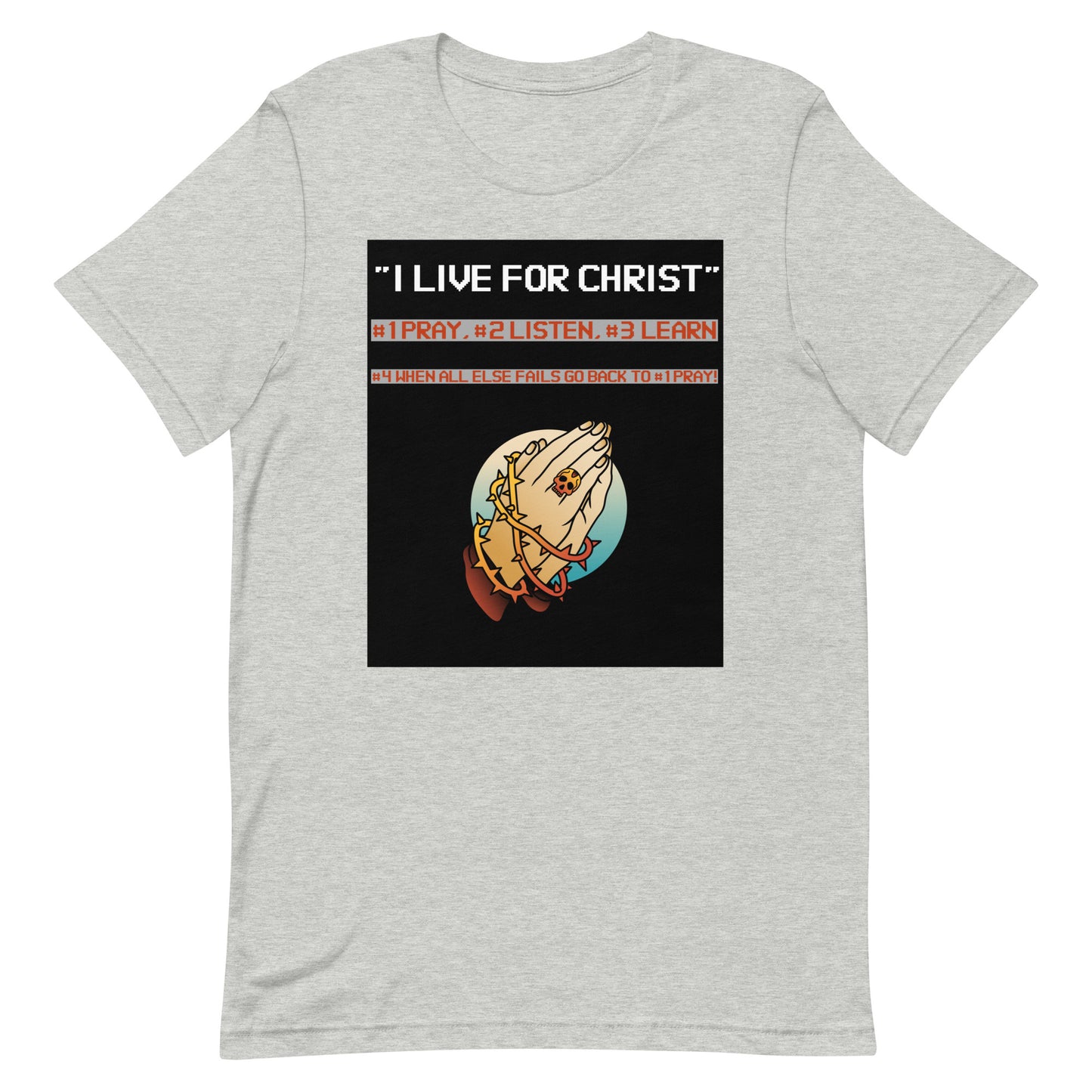 I Live For Christ Unisex T-Shirt