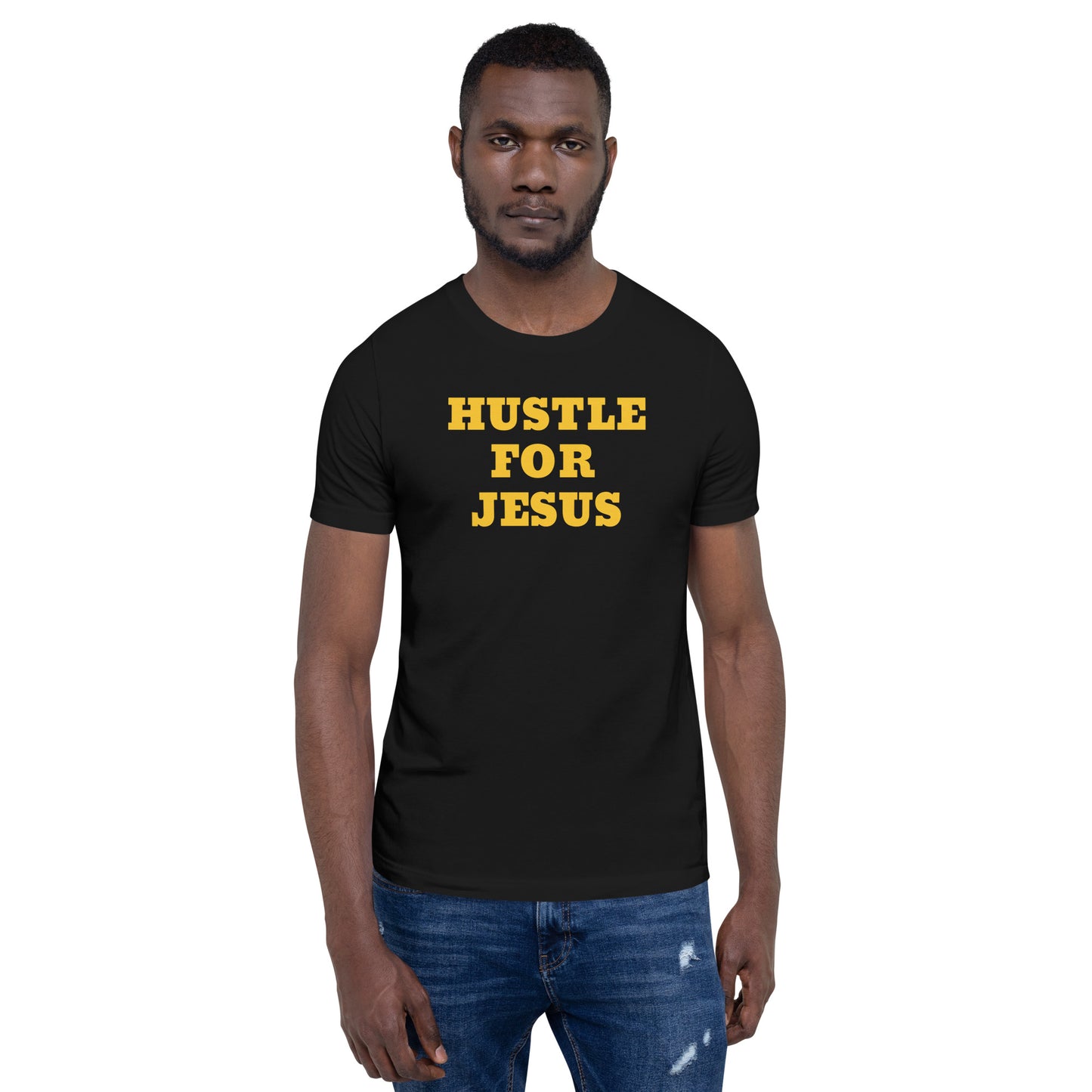 Hustle For Jesus Unisex T-Shirt