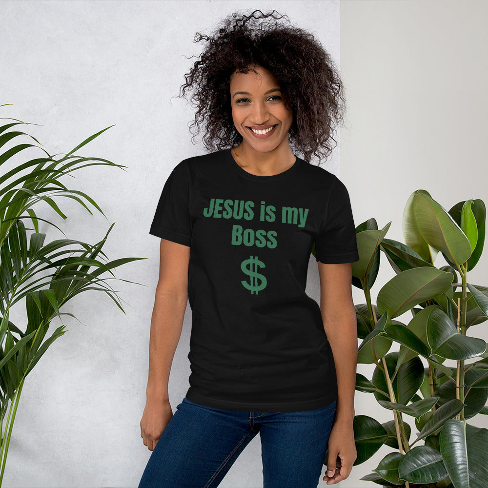 Jesus Is My Boss Unisex T-Shirt