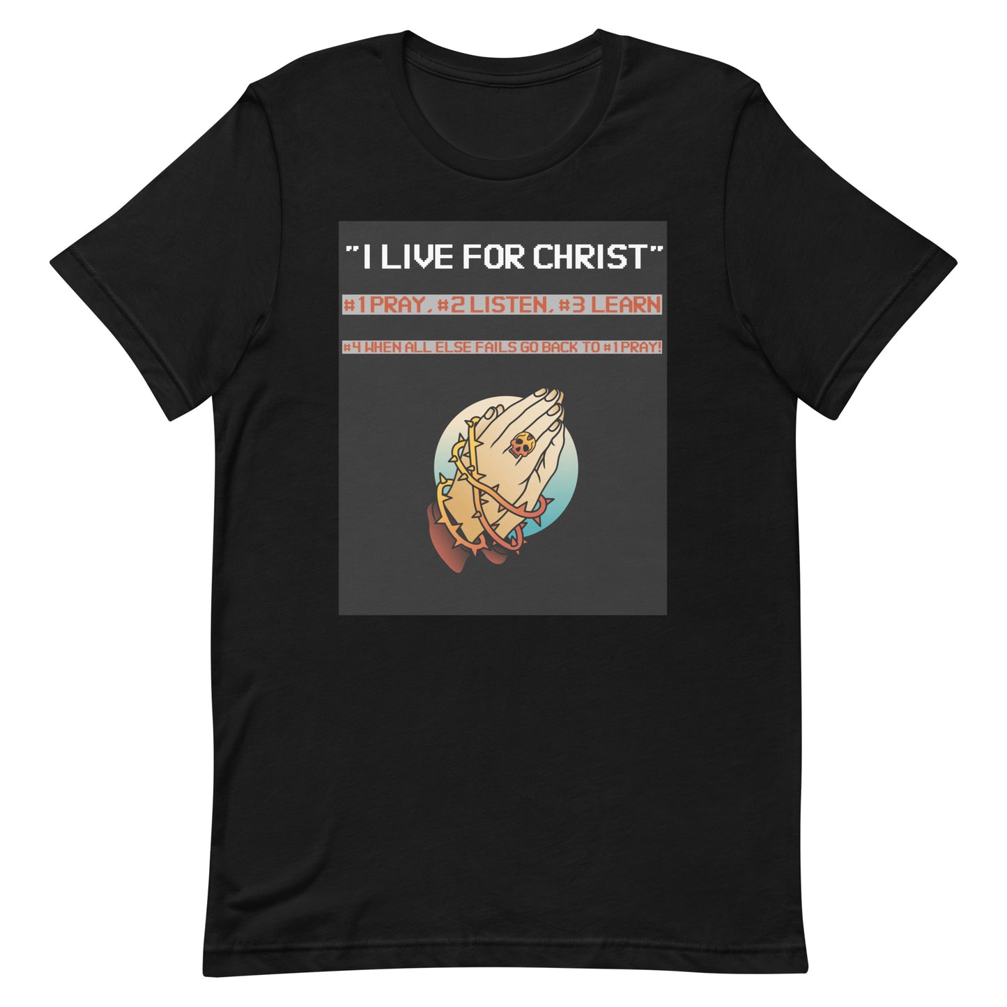 I Live For Christ Unisex T-Shirt