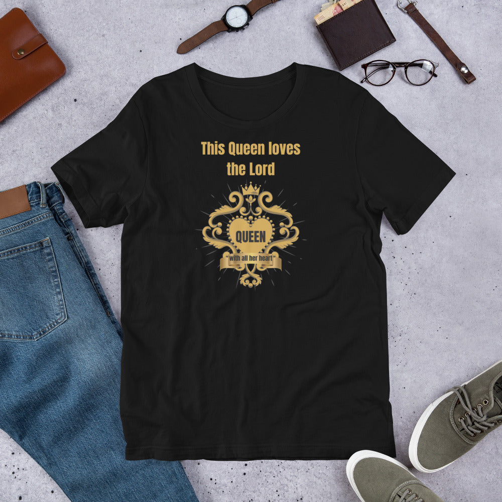 This Queen Loves The Lord Unisex T-Shirt