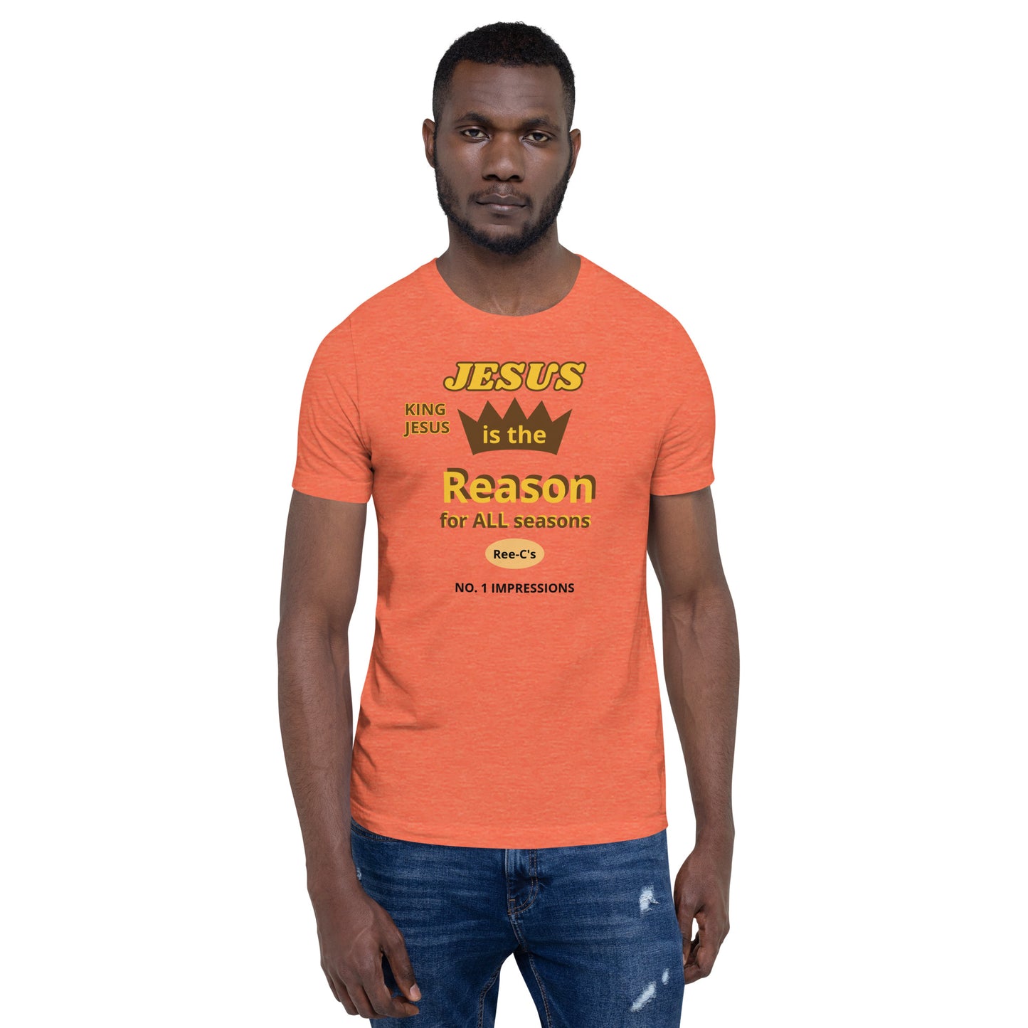 Jesus Is The Reason For All Seasons Unisex T-Shirt