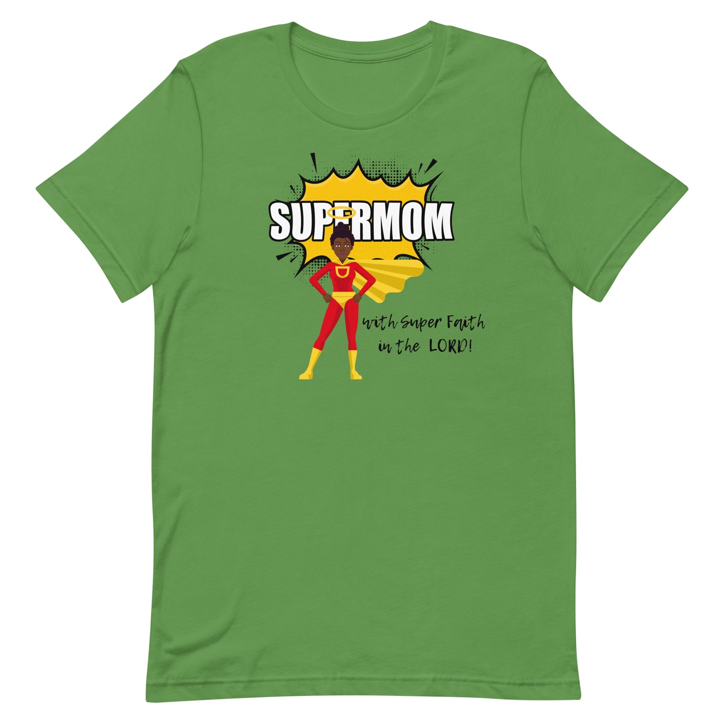 SUPERMOM With Super Faith In The Lord Unisex T-Shirt