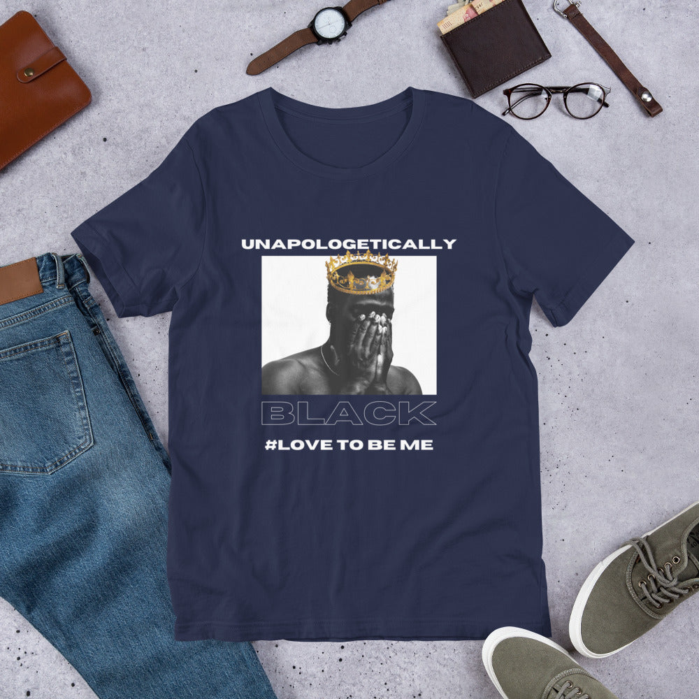 Unapologetically Black Unisex T-Shirt, Self-Love T-shirts, Inspirational T-Shirts, Black-Love T-Shirts