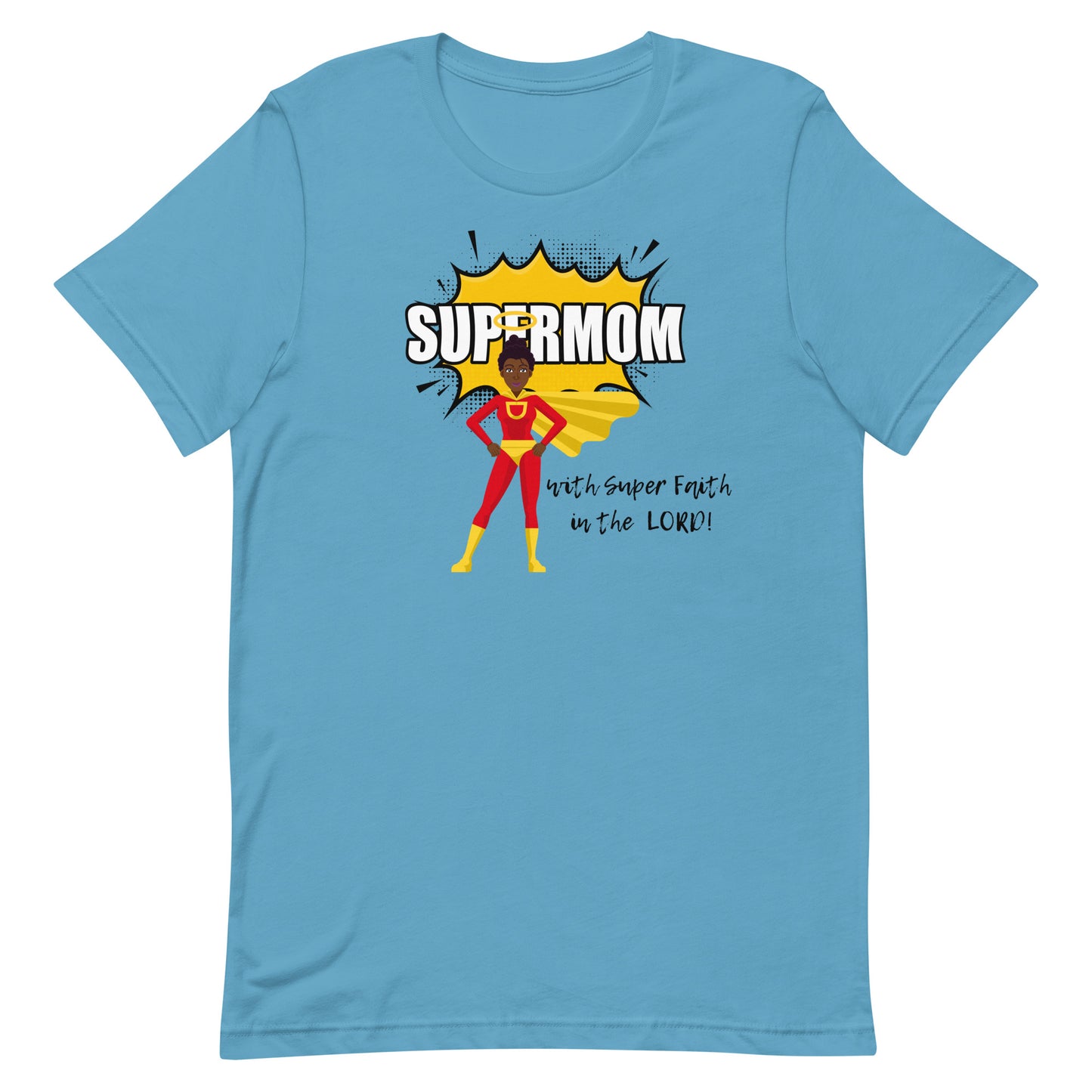 SUPERMOM With Super Faith In The Lord Unisex T-Shirt