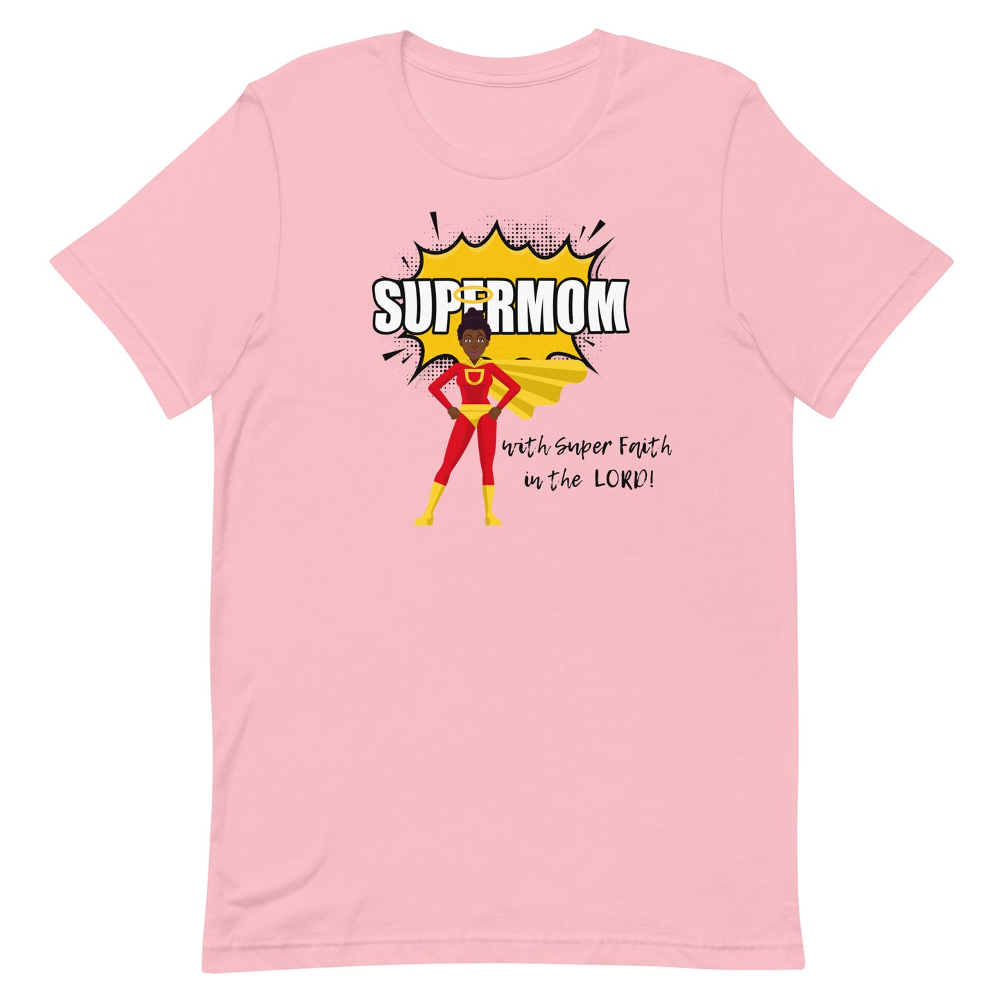 SUPERMOM With Super Faith In The Lord Unisex T-Shirt