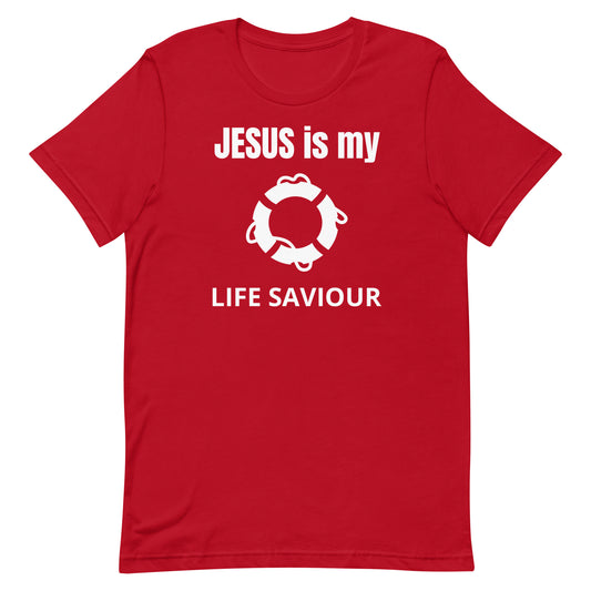 Jesus Is My Life Saviour Unisex T-Shirt