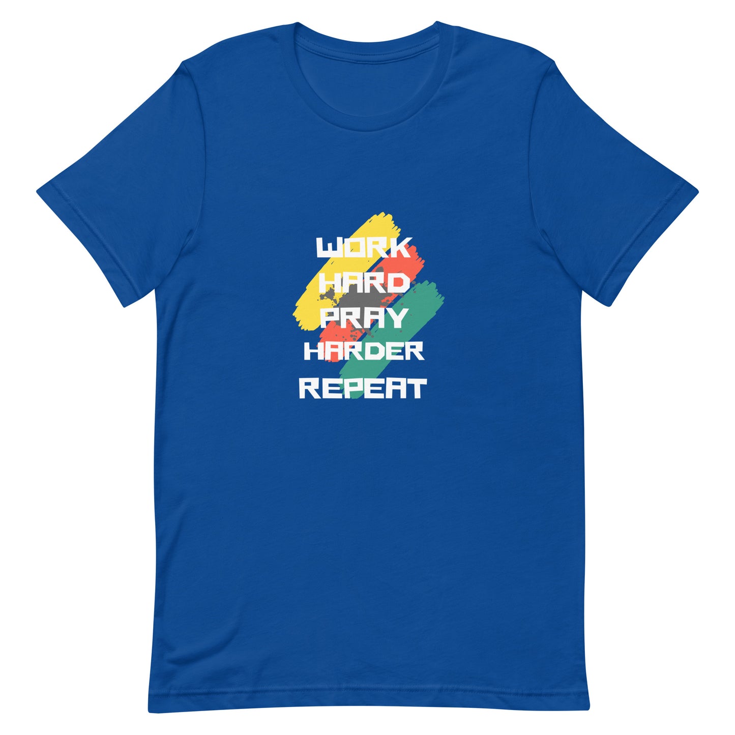 Work Hard Pray Harder Repeat Unisex T-Shirt, Faith-based Shirts, Religious Shirts, Spiritual Shirts