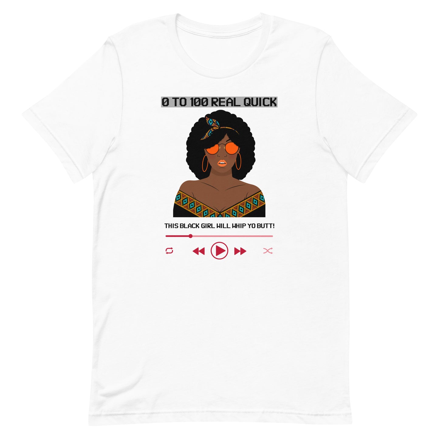 This Black Girl Will Whip Yo Butt Unisex T-Shirt