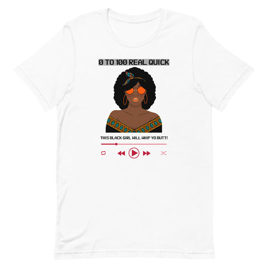 This Black Girl Will Whip Yo Butt Unisex T-Shirt