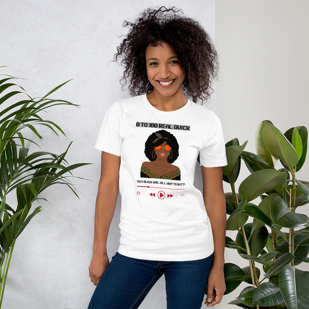 This Black Girl Will Whip Yo Butt Unisex T-Shirt