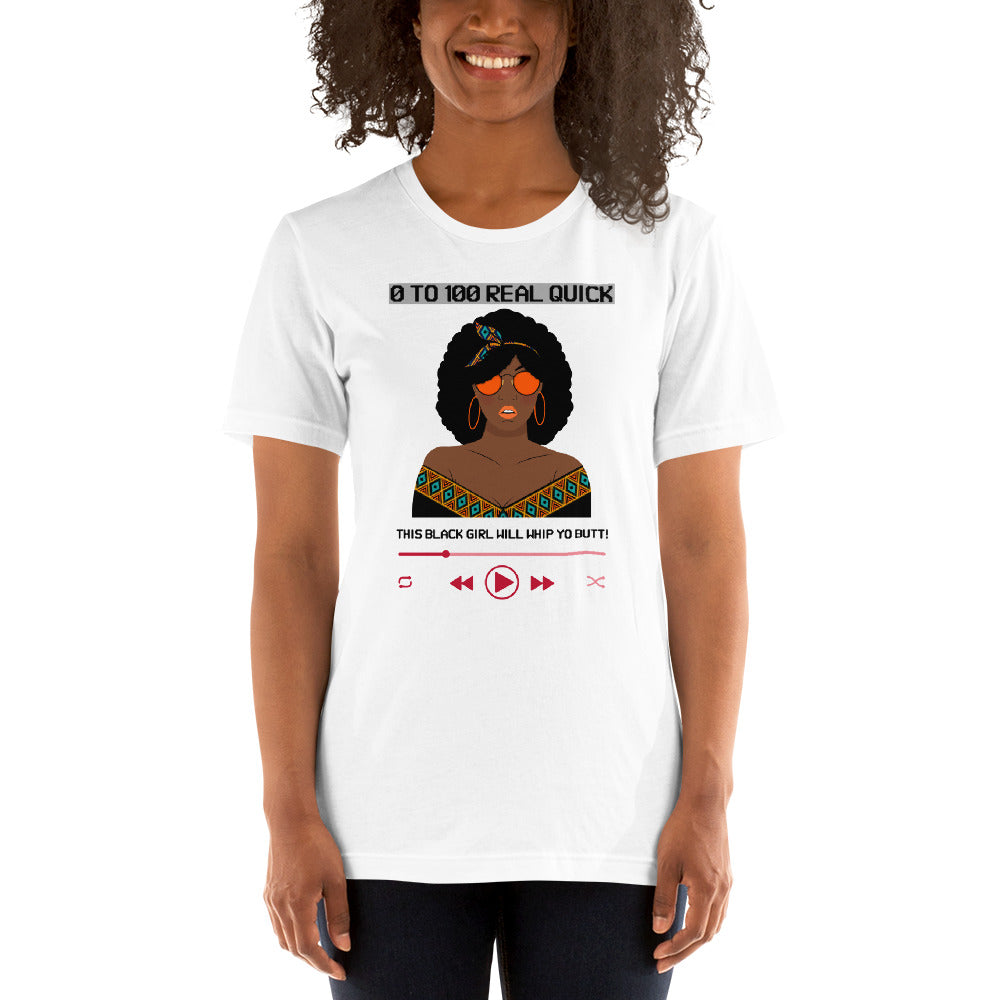 This Black Girl Will Whip Yo Butt Unisex T-Shirt