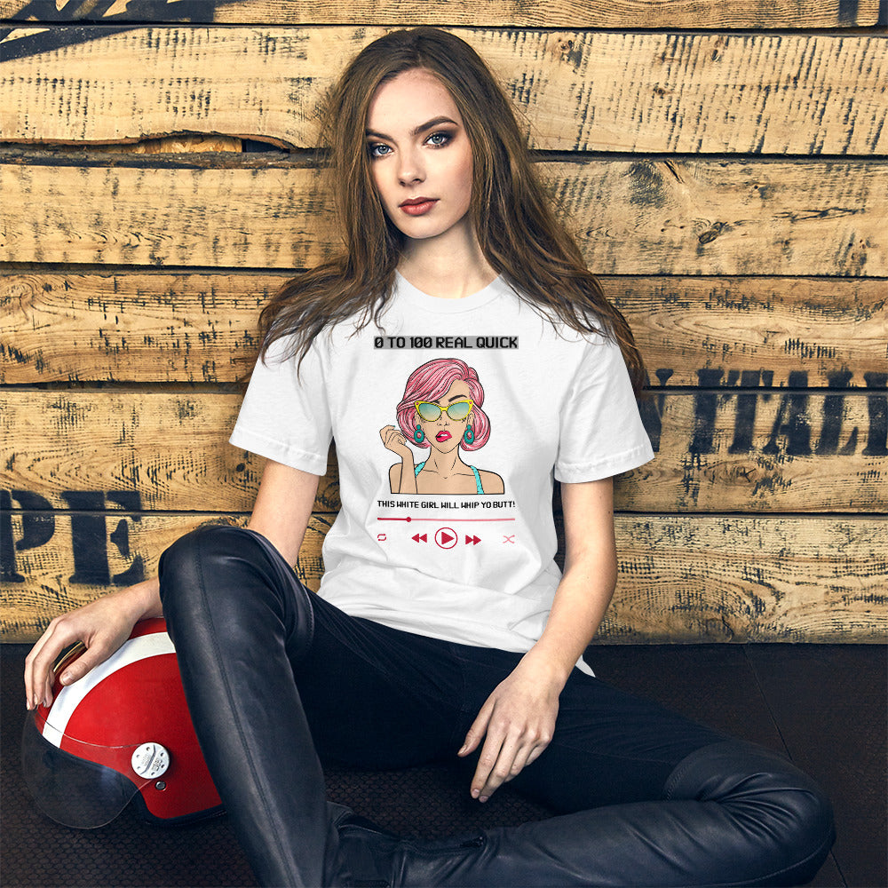 This White Girl Will Whip Yo Butt Unisex T-shirt, Funny T-Shirts