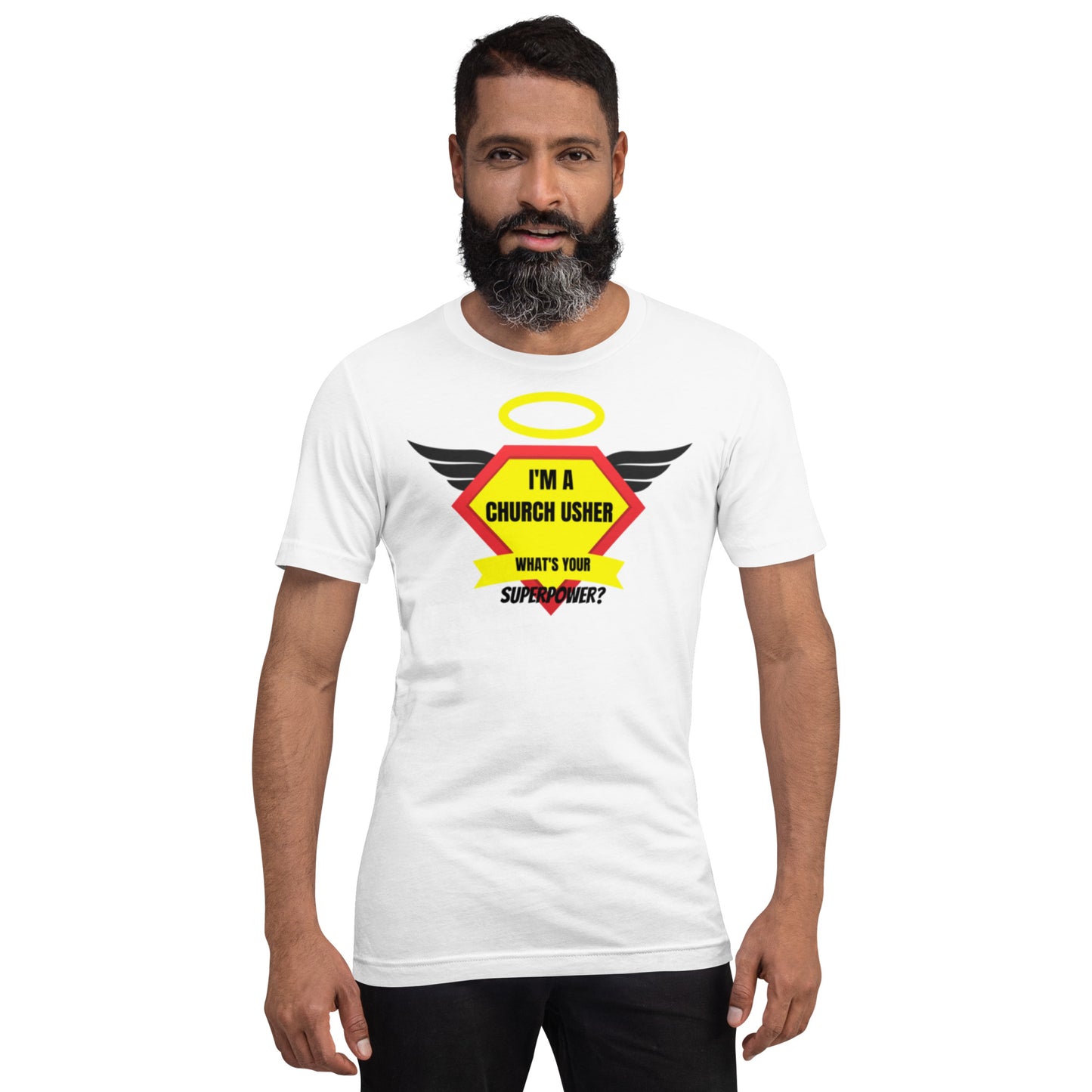 I'm A Church Usher What's Your SUPERPOWER? Unisex T-shirt