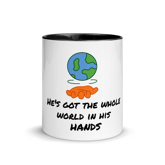 He's Got The Whole World In His Hands White Ceramic Mug with Color Inside